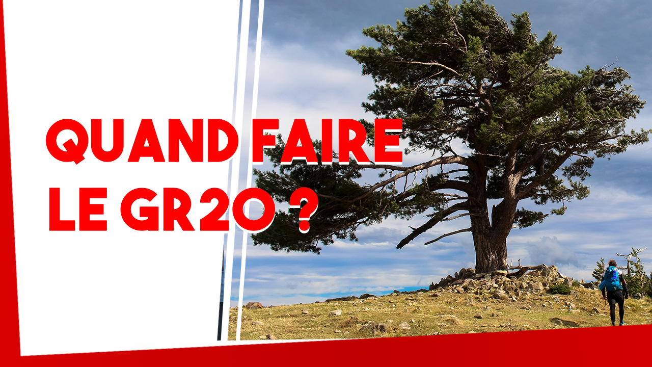 Quand faire le Gr20 ? Météo